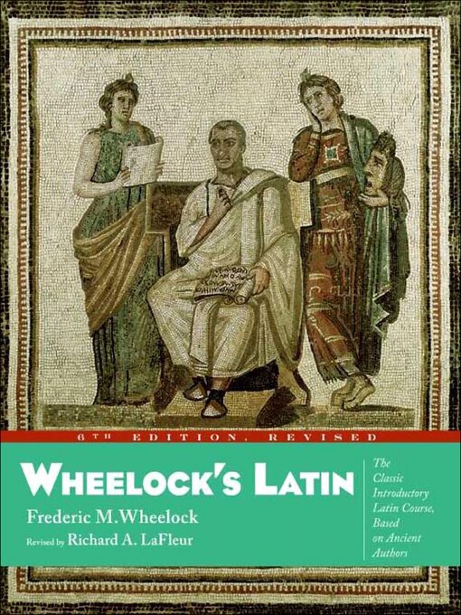 Title details for Wheelock's Latin by Frederic M. Wheelock - Available